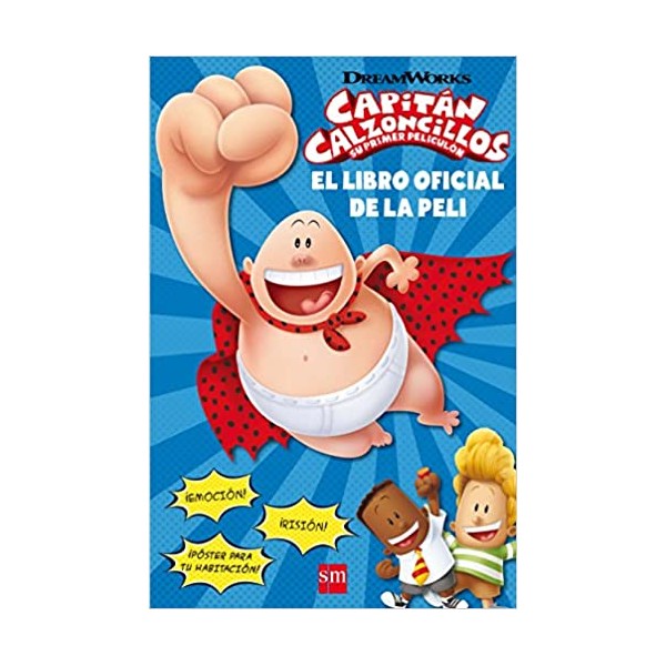 Captain Underpants. The first epic movie