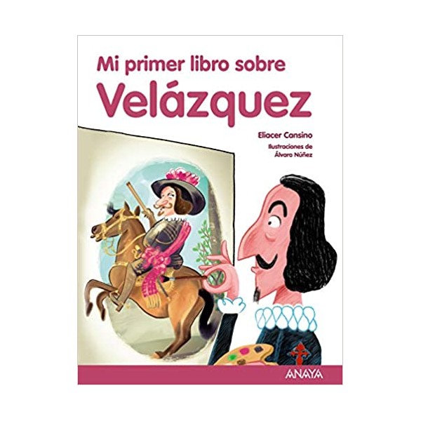 Mi primer libro sobre Velázquez