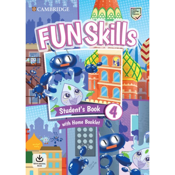 Fun Skills Level 4 Student?s Book and Home Booklet with Online Activities